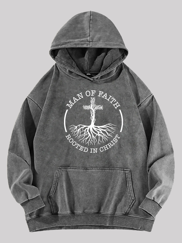 Man of Faith Rooted in Christ Jesus God Christian Washed Hoodie