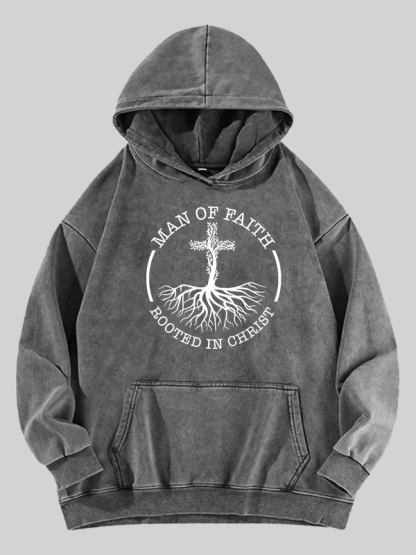 Man of Faith Rooted in Christ Jesus God Christian Washed Hoodie