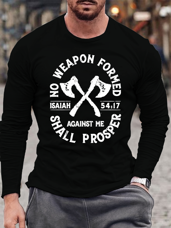 No Weapon Formed Shall Prosper - Isaiah 54:17 Jesus God Christian Cotton Long Sleeve T-Shirt
