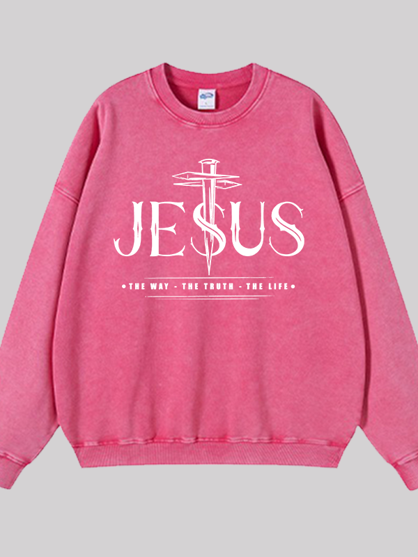 Jesus The Way The Truth The Life  Jesus God Christian Washed Sweatshirt