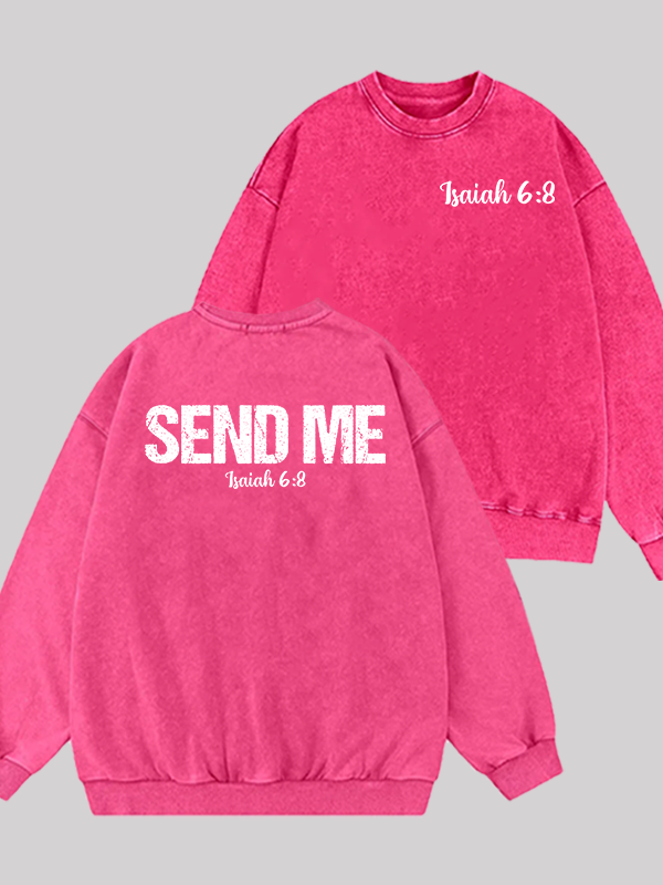 Isaiah 6:8 - SEND ME Jesus God Christian Washed Sweatshirt