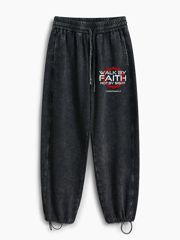 Walk By Faith Not By Sight 2 Corinthians 5:7 Jesus God Christian Washed Sweatpants