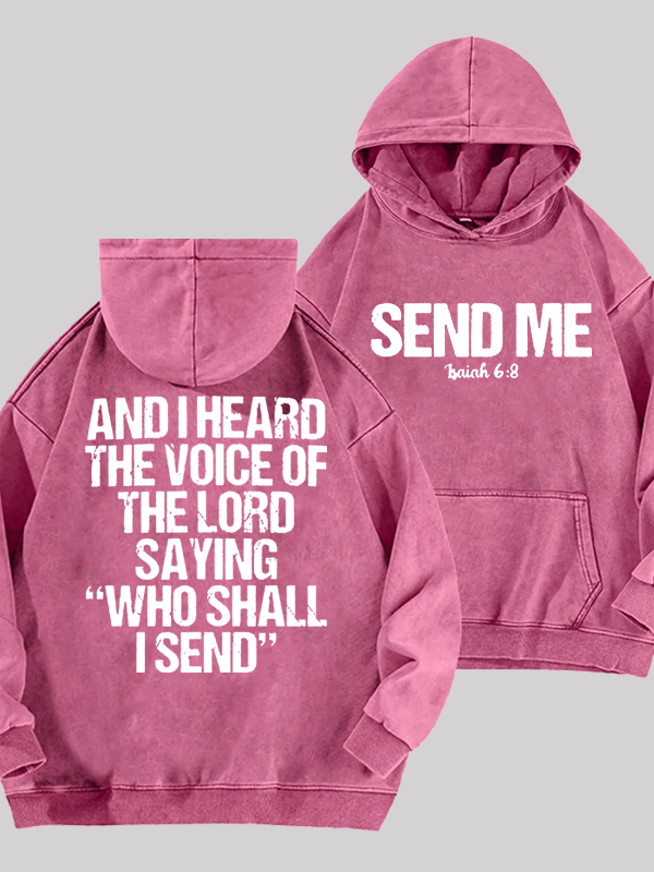 Send Me Isaiah 6:8 Jesus God Christian Washed Hoodie