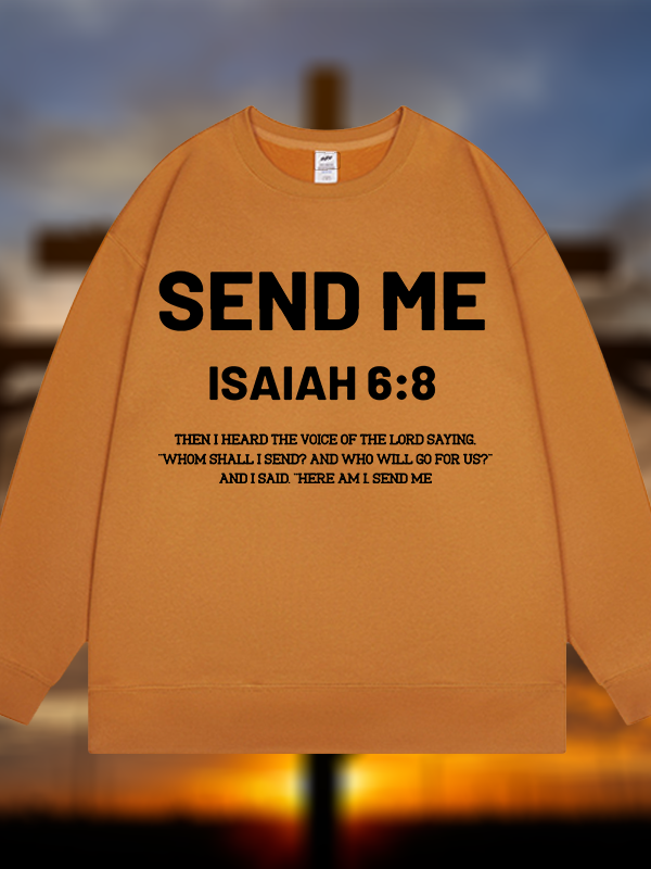 Send Me Isaiah 6:8 Jesus God Christian Sweatshirt