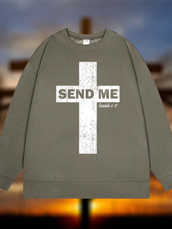 Send Me Isaiah 6:8  Jesus God Christian Sweatshirt