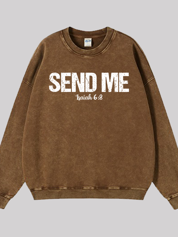 Isaiah 6:8 - SEND ME Jesus God Christian Washed Sweatshirt