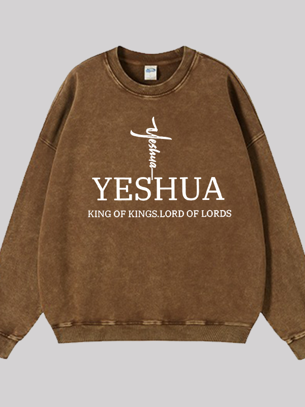 Yeshua King Of Kings Lord Of Lords Jesus God Christian Washed Sweatshirt