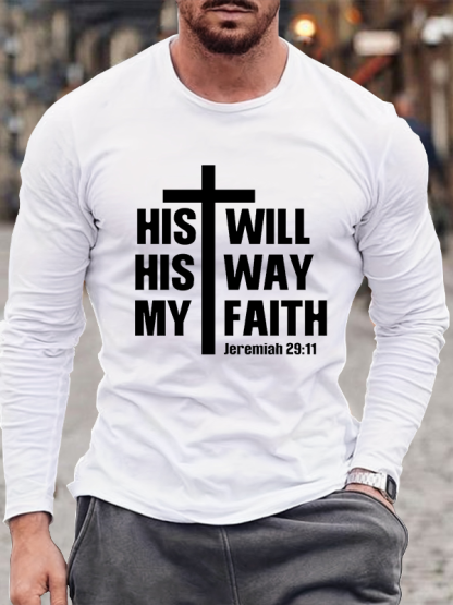 His Will His Way My Faith Jeremiah 29:11 Jesus God Christian Cotton Long Sleeve T-Shirt