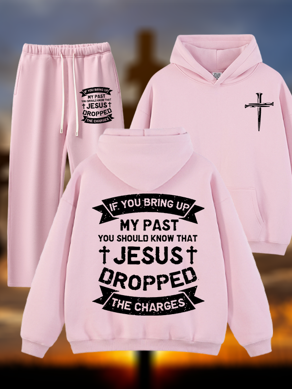 Jesus Dropped The Charges Jesus God Christian Plush Fleece-Lined Hoodie Set