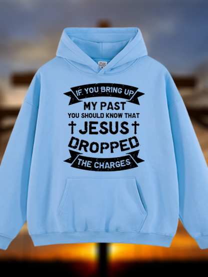 Jesus Dropped The Charges Jesus God Christian Plush Fleece-Lined Hoodie