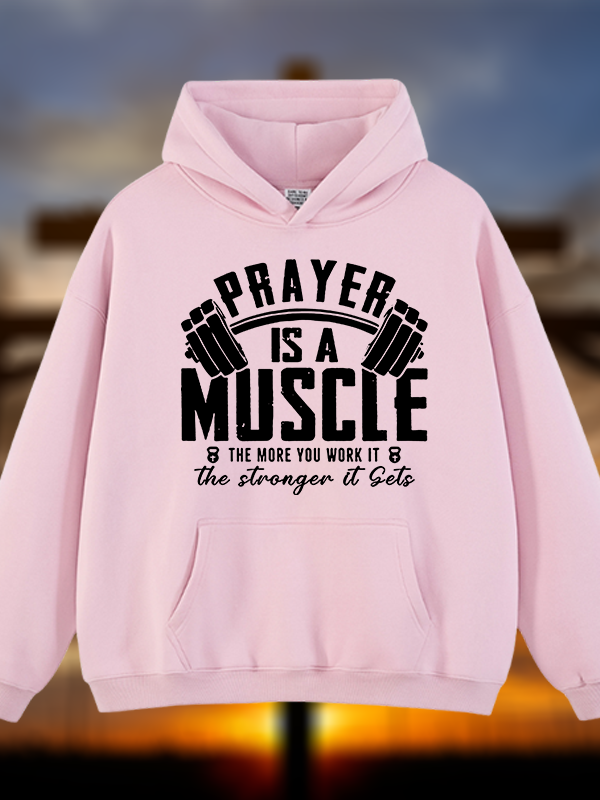 Prayer Is A Muscle Cross Jesus God Christian Plush Fleece-Lined Hoodie
