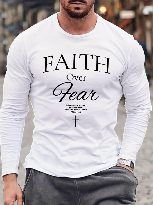 Faith Over Fear  Jesus God Christian Cotton Long Sleeve T-Shirt