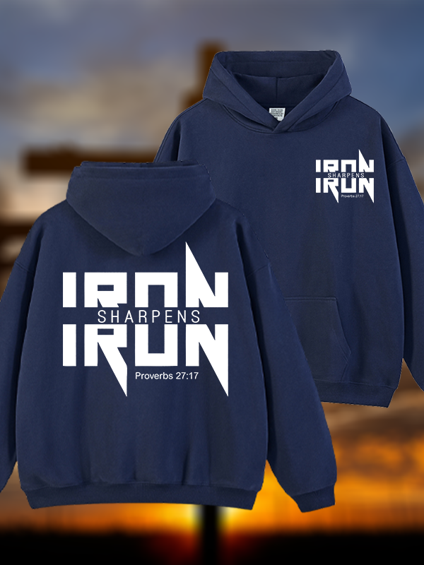 IRON SHARPENS IRON Proverbs 27:17  Jesus God Christian Plush Fleece-Lined Hoodie
