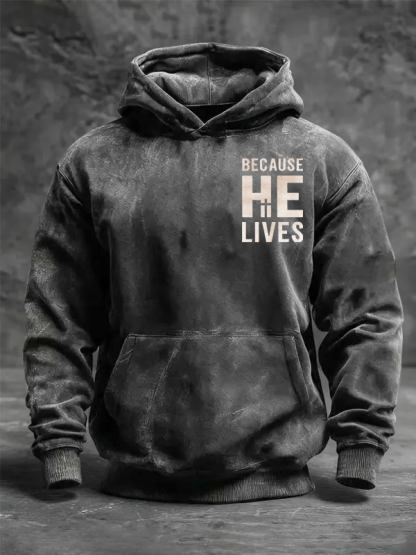 Because He Lives Jesus God Christian Washed Hoodie