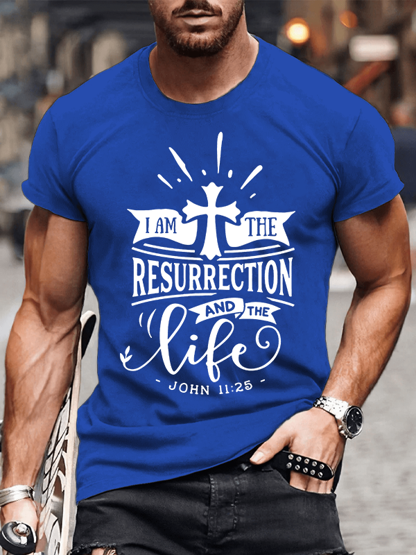 I Am The Resurrection And The Life John Jesus God Christian Cotton T-Shirt