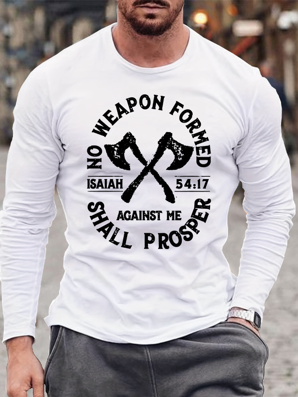 No Weapon Formed Shall Prosper - Isaiah 54:17 Jesus God Christian Cotton Long Sleeve T-Shirt