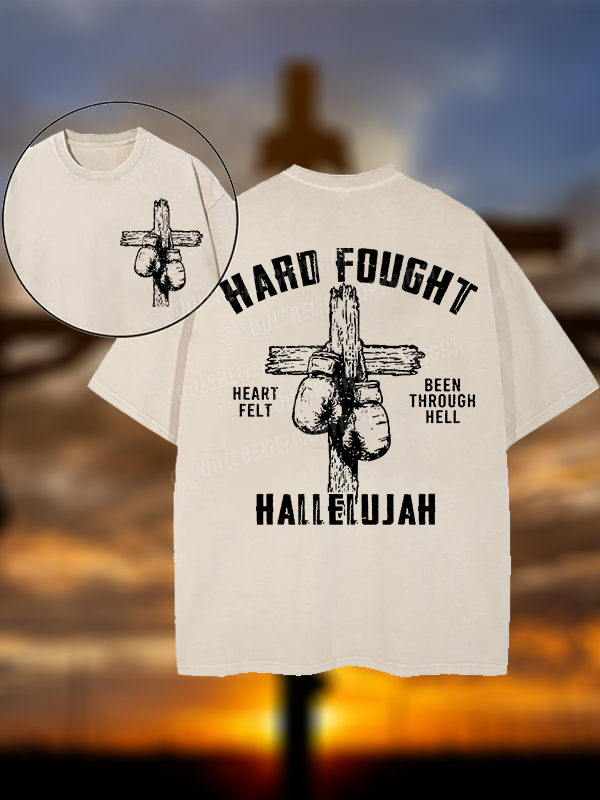 Hard Fought Hallelujah Christian Washed T-Shirt