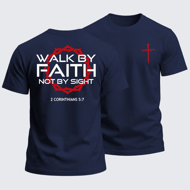 Heavyweight Cotton Tee -Walk By Faith Not By Sight 2 Corinthians 5:7