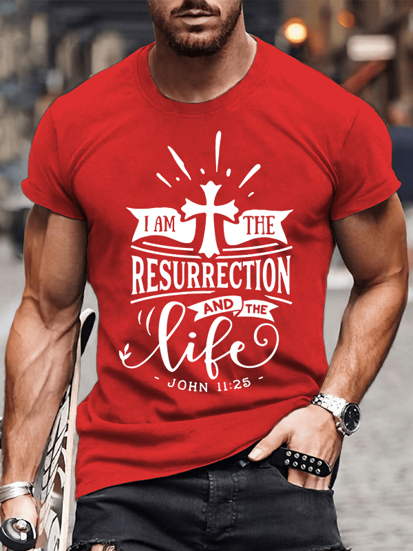 I Am The Resurrection And The Life John Jesus God Christian Cotton T-Shirt