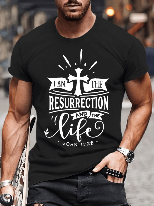 I Am The Resurrection And The Life John Jesus God Christian Cotton T-Shirt