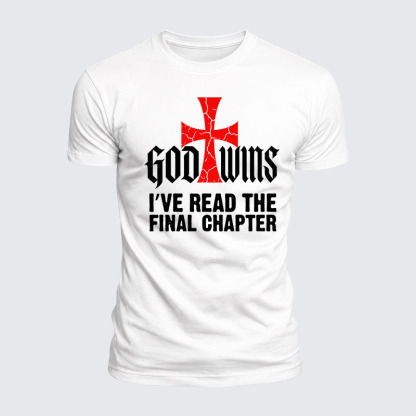 Luxe Mercerized Cotton Tee - God Wins I've Read the Final Chapter 
