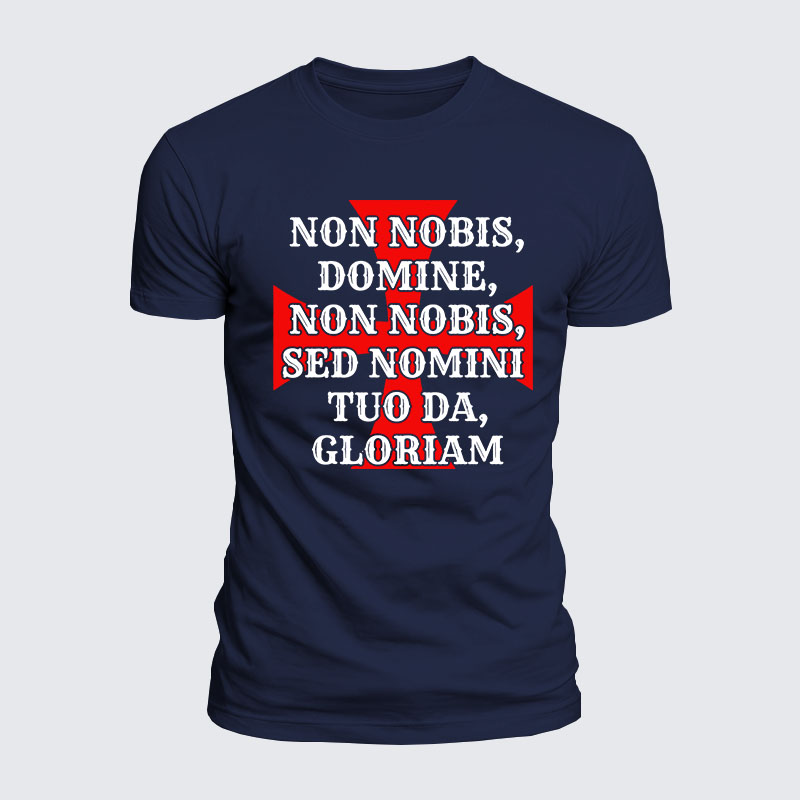 Luxe Mercerized Cotton Tee - Non Nobis Domine, Non Nobis, Sed Nomini Tuo Da Gloriam