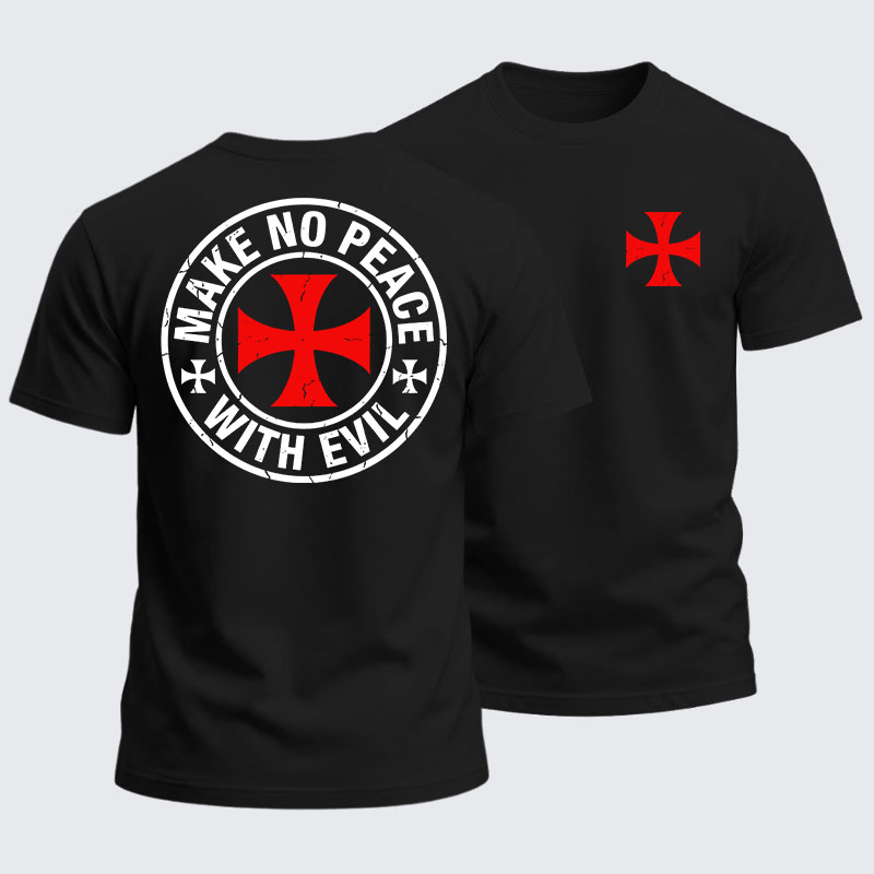 Heavyweight Cotton Tee -  Make No Peace with Evil Knight Templar Cross