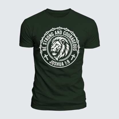 Luxe Mercerized Cotton Tee - Be Strong And Courageous Lion Joshua 1:9