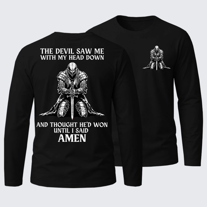 The Devil Saw Me Until I Said Amen Cotton Long Sleeve T-Shirt
