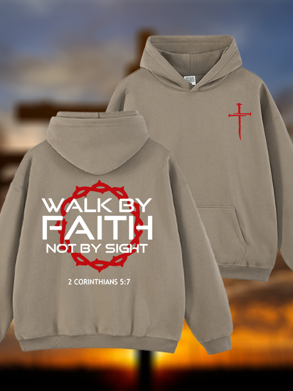 Walk By Faith Not By Sight 2 Corinthians 5:7 Cross Jesus God Christian Plush Fleece-Lined Hoodie