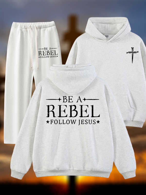 Be A Rebel Follow Jesus Jesus God Christian Plush Fleece-Lined Hoodie Set