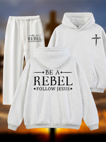 Be A Rebel Follow Jesus Jesus God Christian Plush Fleece-Lined Hoodie Set