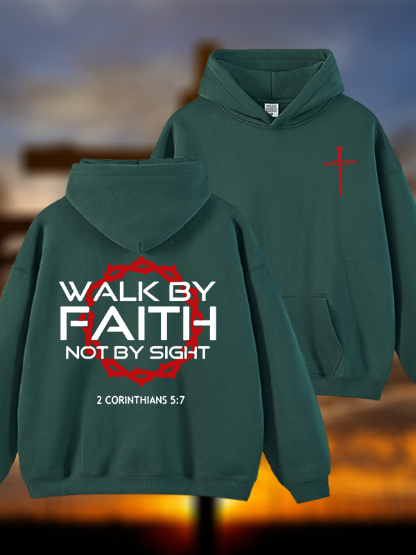 Walk By Faith Not By Sight 2 Corinthians 5:7 Cross Jesus God Christian Plush Fleece-Lined Hoodie