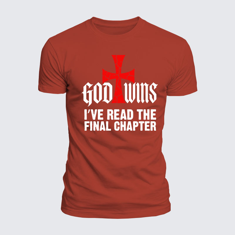 Luxe Mercerized Cotton Tee - God Wins I've Read the Final Chapter 