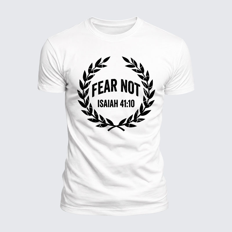 Fear Not Isaiah 41:10 Jesus God Christian  – Luxe Mercerized Interlock Cotton Tee