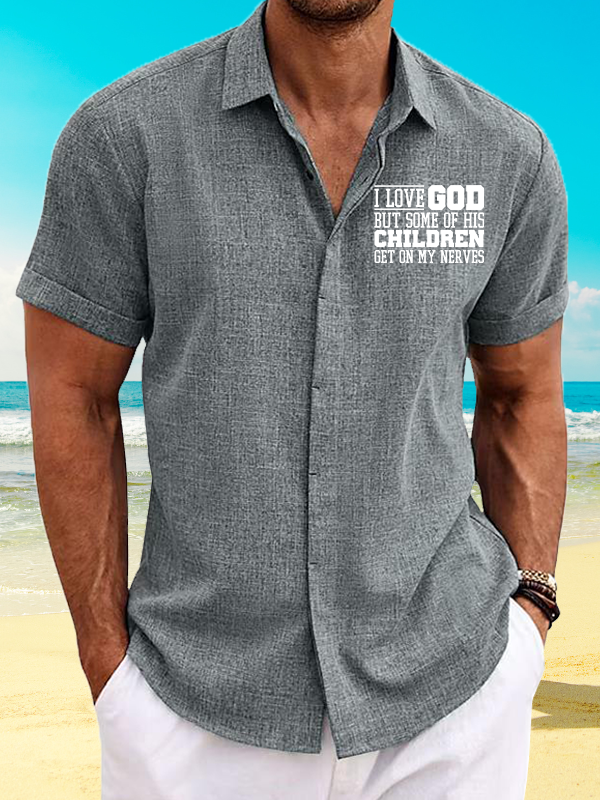 I Love God But Some Of His Children Get On My Nerves Jesus God Christian Short Sleeve Shirt
