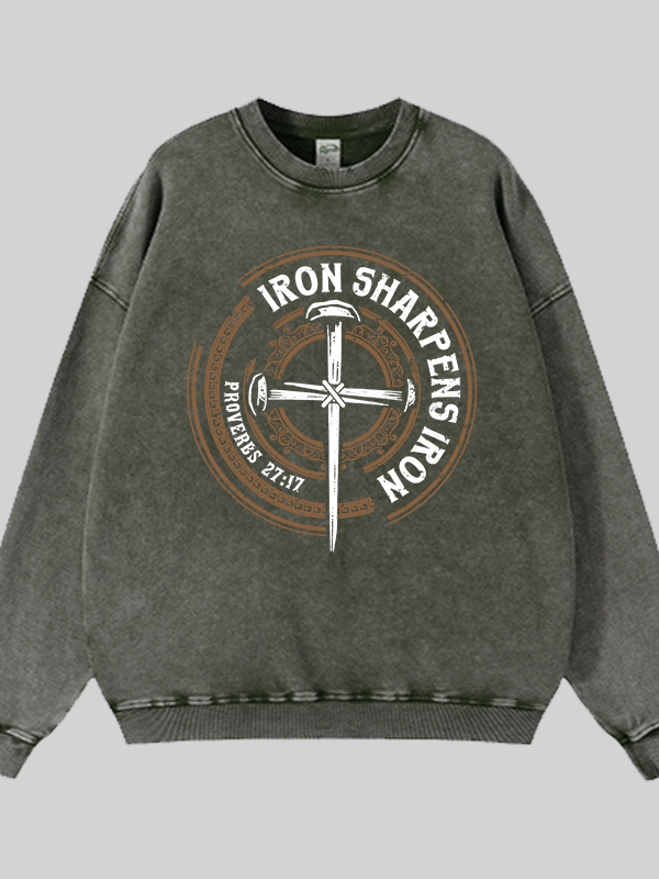 Iron Sharpens Iron - Proverbs 27:17 Jesus God Christian Washed Sweatshirt