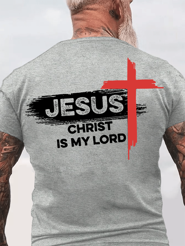 Jesus Christ Is My Lord Jesus God Christian Cotton T-Shirt