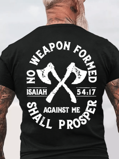 No Weapon Formed Shall Prosper - Isaiah 54:17  Jesus God Christian Cotton T-Shirt