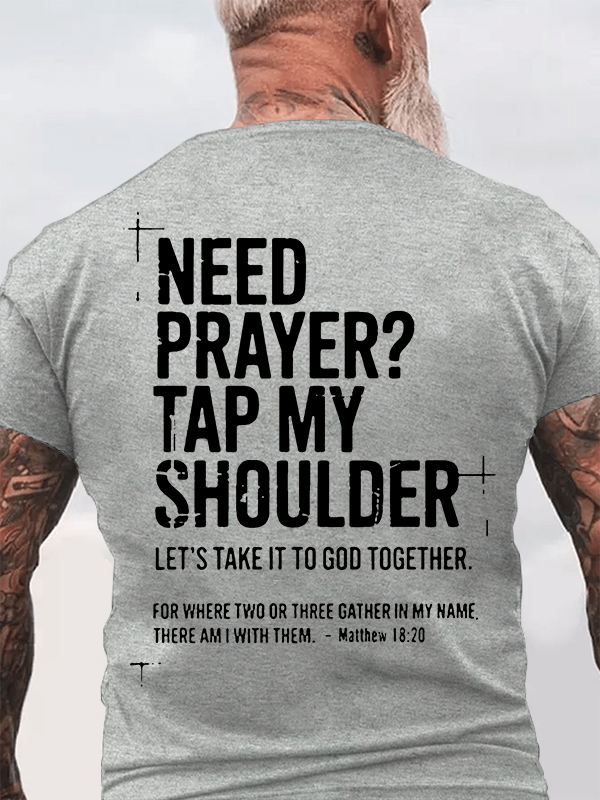 Need Prayer Tap My Shoulder  Jesus God Christian Cotton T-Shirt