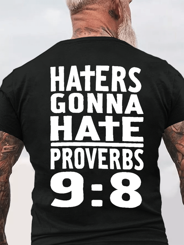 Haters Gonna Hate, Proverbs 9:8 Jesus God Christian Cotton T-Shirt