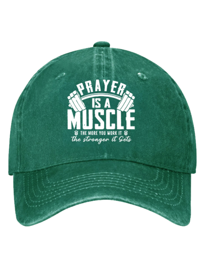 Prayer Is A Muscle Cross Christian Hat