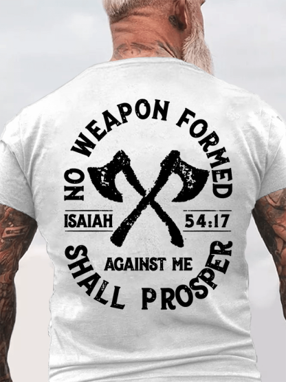 No Weapon Formed Shall Prosper - Isaiah 54:17  Jesus God Christian Cotton T-Shirt