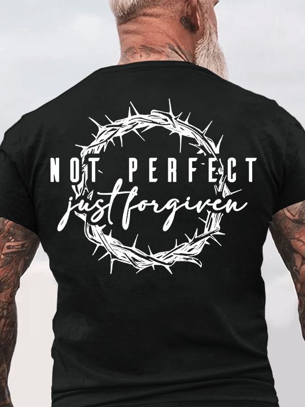 Not Perfect Just Forgiven Religious Jesus God Christian Cotton T-Shirt