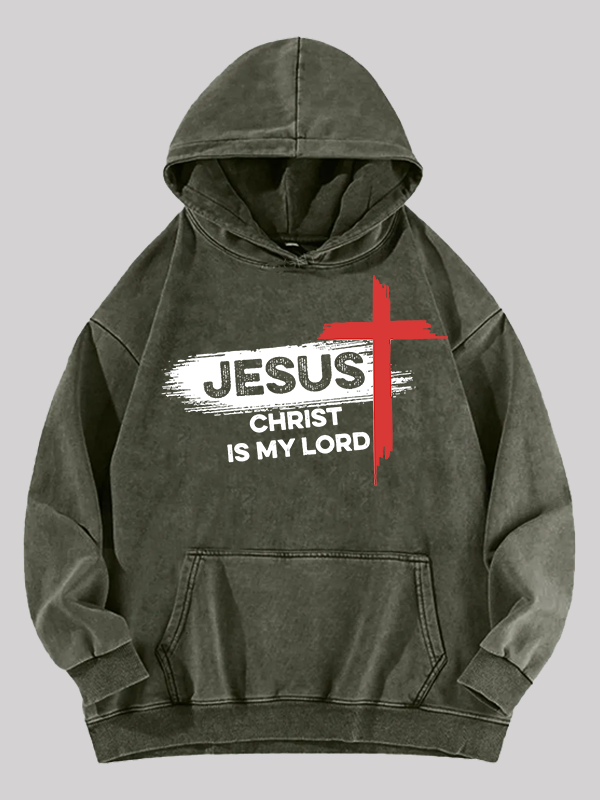 Jesus Christ Is My Lord Jesus God Christian Washed Hoodie