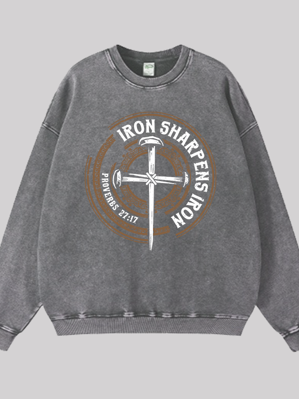 Iron Sharpens Iron - Proverbs 27:17 Jesus God Christian Washed Sweatshirt