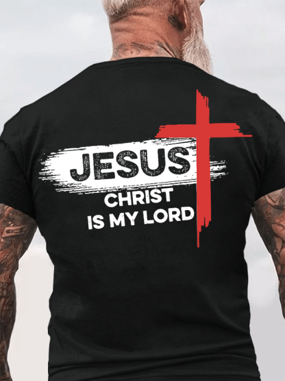 Jesus Christ Is My Lord Jesus God Christian Cotton T-Shirt