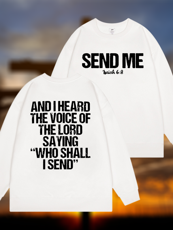 Send Me Isaiah 6:8 Jesus God Christian Sweatshirt