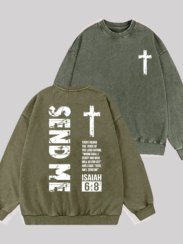 Send Me Isaiah 6:8 Jesus God Christian Washed Sweatshirt