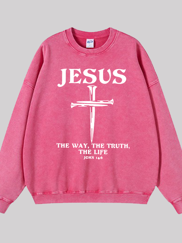 Jesus The Way The Truth The Life Jesus God Christian Washed Sweatshirt